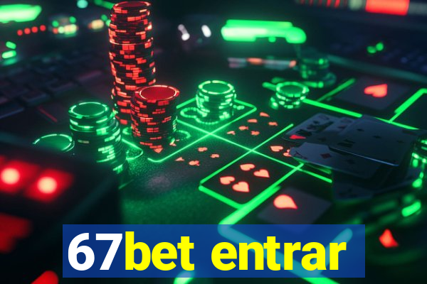 67bet entrar